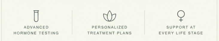 Advanced hormone testing, personalized treatment plans, and support at every life stage